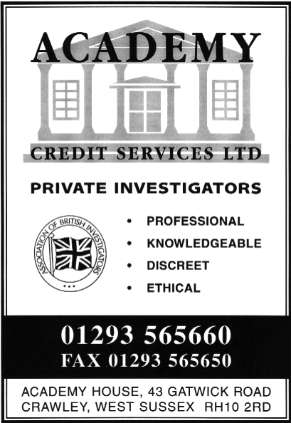 Academy Credit Services Ltd - Private Investigators - Professional, Knowledgeable, Discreet & Ethical - 01293 565660 - Fax 01293 565650 - 43 Gatwick Road, Crawley, West Sussex, RH10 2RD.